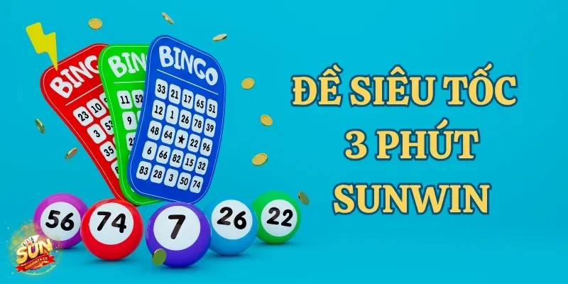 Đề Siêu Tốc 3 Phút Sunwin – Cách Chơi Nhanh Thắng Lớn 100% 1 đề siêu tốc 3 phút sunwin
