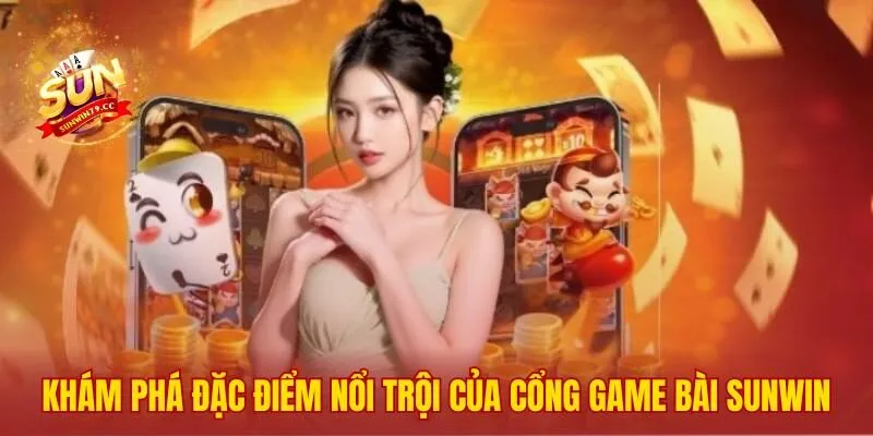 Sunwin 44 Những giá trị nền tảng tạo nên vị thế cổng game hàng đầu