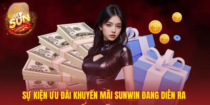 Sunwin 45 Tổng hợp các chương trình ưu đãi đặc biệt dành cho người chơi